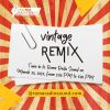 Vintage Remix