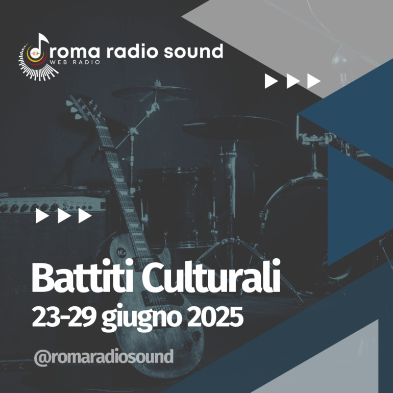 Battiti Culturali: La Tua Guida agli Eventi di Roma dal 23 al 29 Giugno