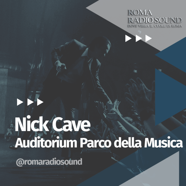 promo per il concerto di Nick Cave and the Bad Seeds all'Auditorium Parco della Musica Ennio Morricone