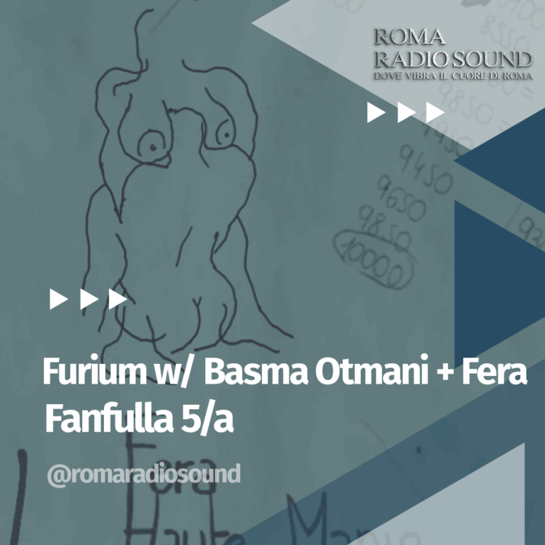 promo per il dj set Furium w/ Basma Otmani + Fera presso il Fanfulla 5/a